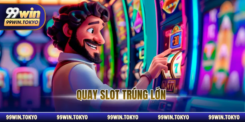Quay Slot Trúng Lớn Cùng Hành Trình Chinh Phục Jackpot 99WIN